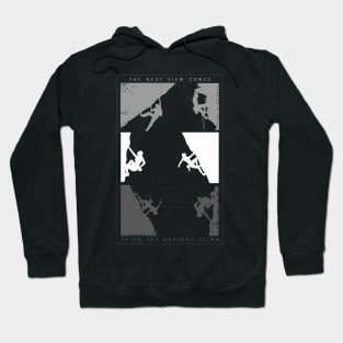 The Best View Comes After The Hardest Climb Hoodie